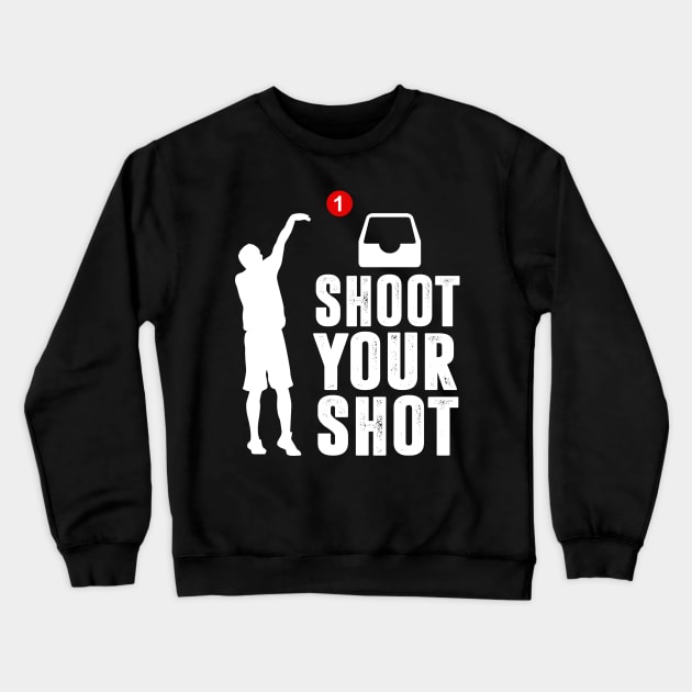 Shoot Your Shot Crewneck Sweatshirt by TextTees